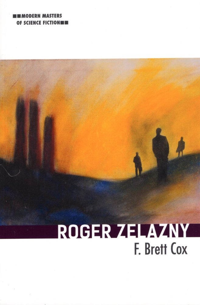 Item #67984 Roger Zelazny: Modern Masters of Science Fiction. Brett F. Cox.