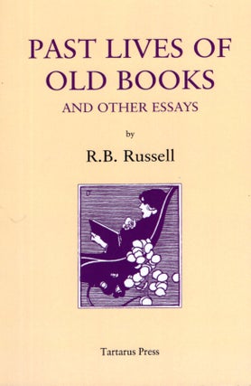 Item #68049 Past Lives of Old Books and Other Essays. Ray Russell