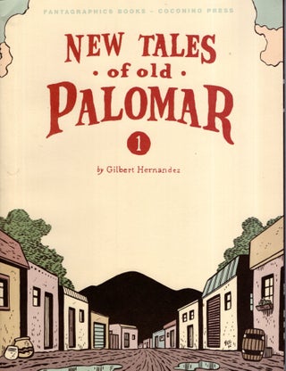 Item #68064 New Tales of Old Palomar 1. Gilbert Hermandez