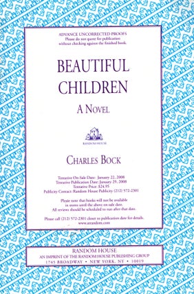 Item #68095 Beautiful Children. Charles Bock