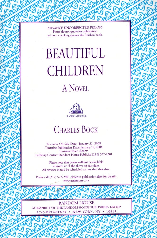 Item #68095 Beautiful Children. Charles Bock.