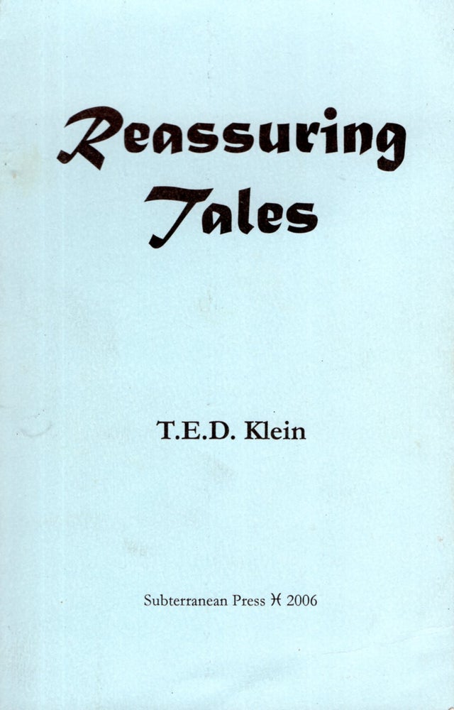 Item #68157 Reassuring Tales. T. E. D. Klein.