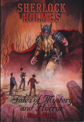 Item #68187 Sherlock Holmes: Tales of Mystery and Horror. Simon Clark