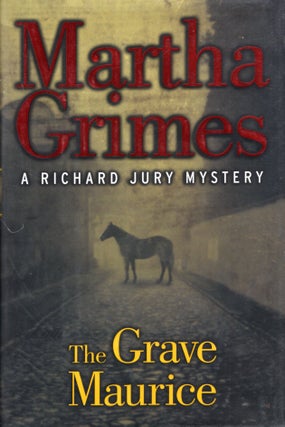 Item #68198 The Grave Maurice. Martha Grimes