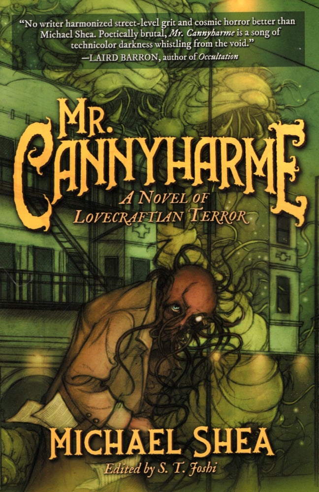 Item #68285 Mr. Cannyharme: A Novel of Lovecraftian Horror. Michael Shea.