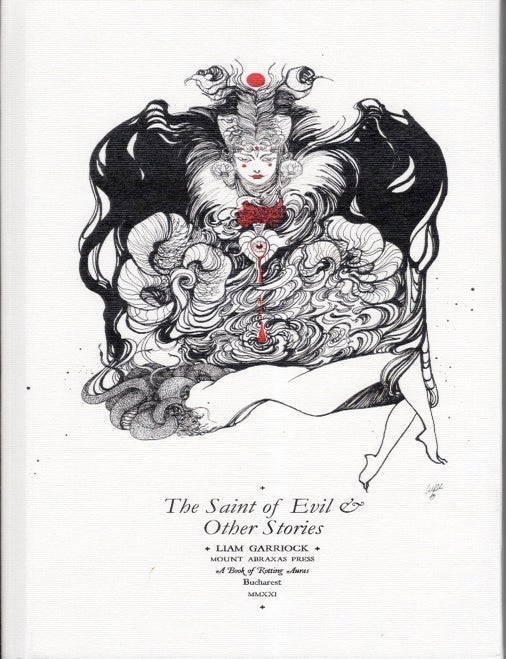Item #68304 The Saint of Evil and Other Stories. Liam Garriock.