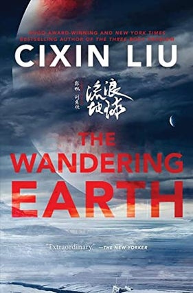 Item #68419 The Wandering Earth. Cixin Liu