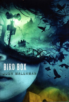 Item #68516 Bird Box. Josh Malerman