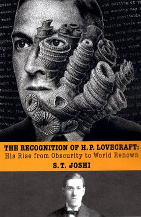 Item #68524 The Recognition of H. P. Lovecraft. S. T. Joshi