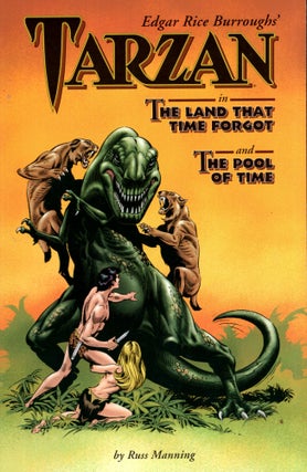 Item #68527 Tarzan in The Land That Time Forgot and The Pool of Time. Russ Manning