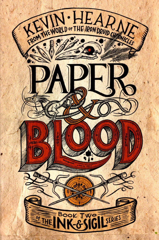 Item #68606 Paper & Blood: Ink & Sigil Book 2. Kevin Hearne.