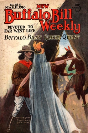 Item #68809 The New Buffalo Bill Weekly Number 183, March 11, 1916. NEW BUFFALO BILL WEEKLY