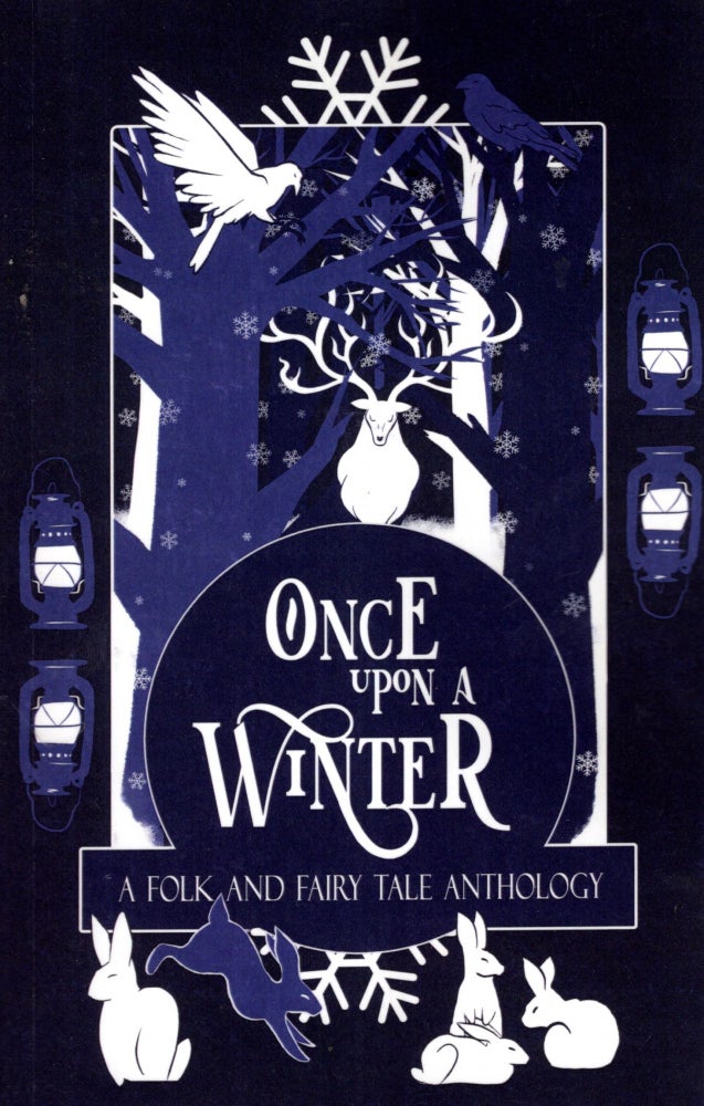 Item #68826 Once Upon a Winter: A Folk and Fairy Tale Anthology. H. L. MacFarlane.