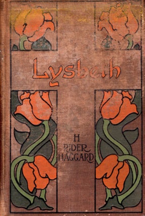 Item #68861 Lysbeth: A Tale of the Dutch. H. Rider Haggard
