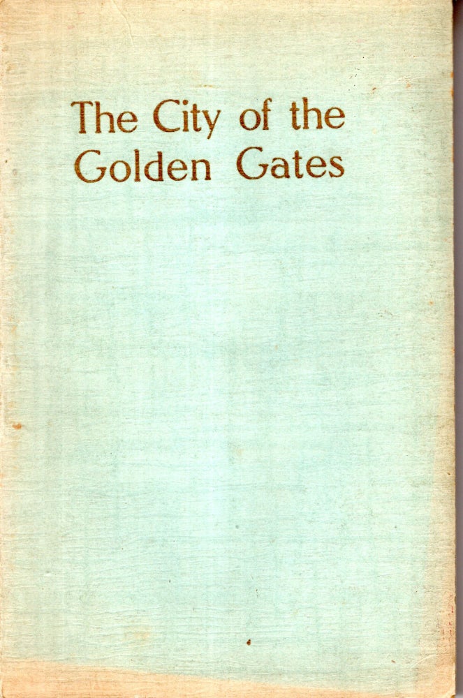 Item #68905 The City of the Golden Gates. May Maxwell.