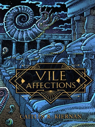 Item #68907 Vile Affections. Caitlin R. Kiernan