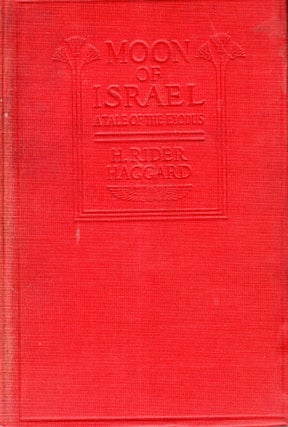 Item #68919 The Moon of Israel. H. Rider Haggard