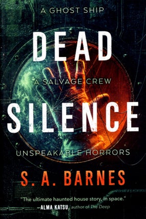 Item #69038 Dead Silence. S. A. Barnes