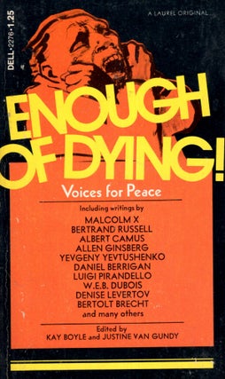 Item #69048 Enough of Dying: Voices For Peace. Kay Boyle, Justine Van Gundy