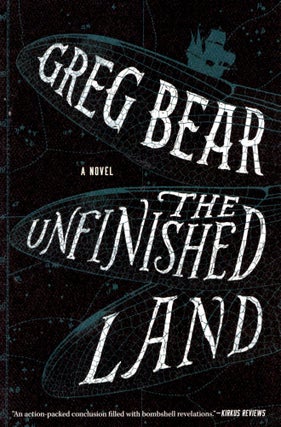 Item #69093 The Unfinished Land. Bear Greg