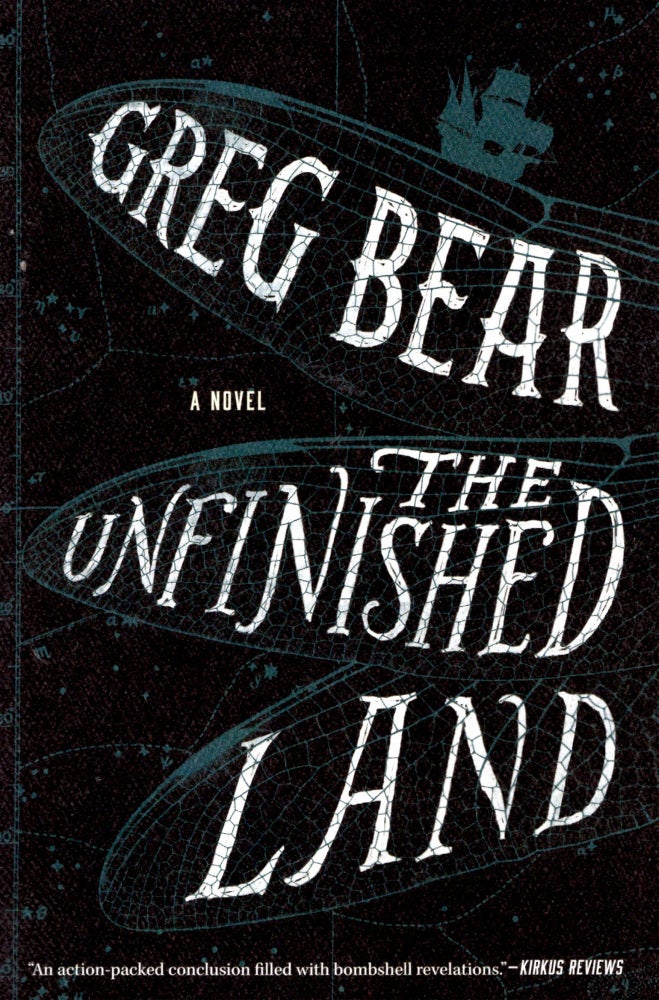 Item #69093 The Unfinished Land. Bear Greg.