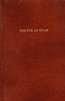 Item #69115 The Eye of Istar. William Le Queux