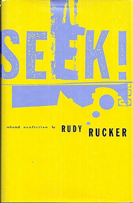 Item #6914 Seek! Rudy Rucker