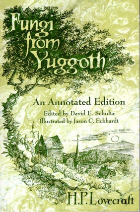 Item #69160 Fungi From Yuggoth: An Annotated Edition. H. P. Lovecraft