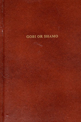 Item #69185 Gobi or Shamo. Gilbert Murray