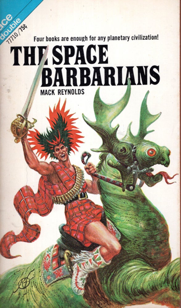 Item #69189 The Space Barbarians / The Eyes of Bolsk. Mack / Lory Reynolds, Robert.