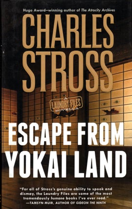 Item #69205 Escape from Yokai Land: Laundry Files Book 12. Charles Stross