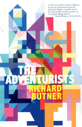 Item #69242 The Adventurists: And Other Stories. Richard Butner