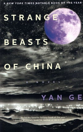 Item #69246 Strange Beasts of China. Yan Ge