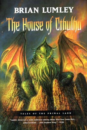 Item #69257 The House of Cthulhu: Tales of the Primal Land. Brian Lumley