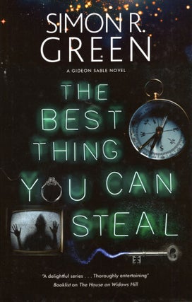 Item #69283 The Best Thing You Can Steal: Gideon Sable Book 1. Simon R. Green