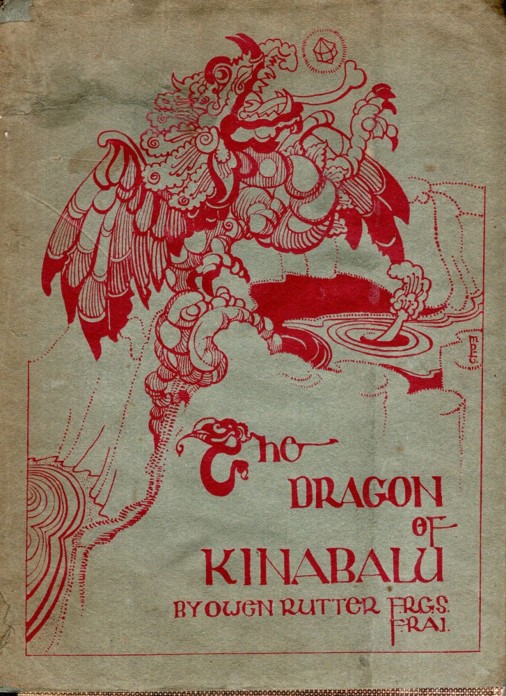 Item #69414 The Dragon of Kinabalu. Owen Rutter.