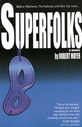 Item #69446 Superfolks. Robert Mayer