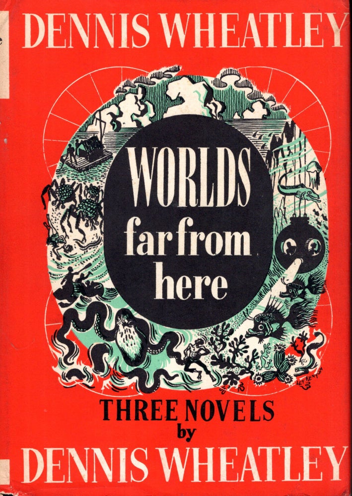 Item #69475 Worlds Far From Here: Three Novels. Dennis Wheatley.