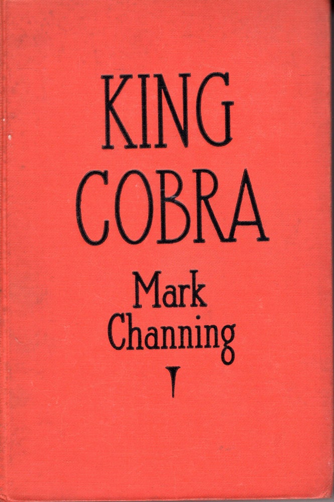 Item #69484 King Cobra. Mark Channing.