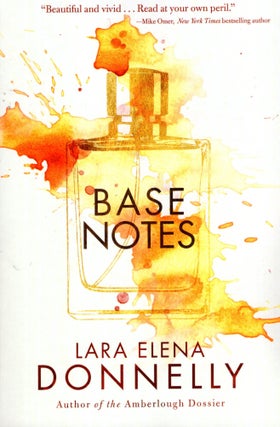 Item #69504 Base Notes. Lara Elena Donnelly
