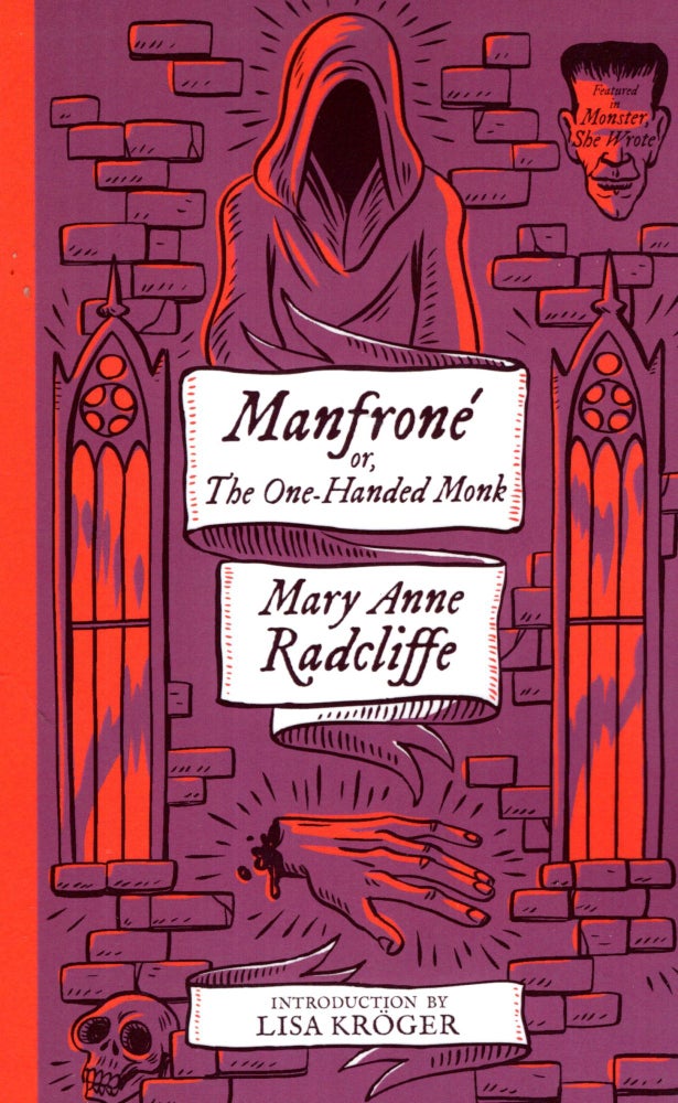 Item #69525 Manfroné; or, The One-Handed Monk. Mary Anne Radcliffe.