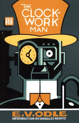 Item #69543 The Clockwork Man. E. V. Odle