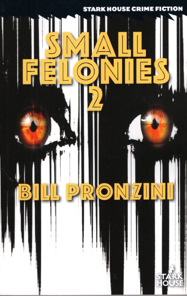 Item #69569 Small Felonies 2. Bill Pronzini.