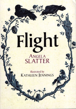 Item #69634 Flight. Angela Slatter