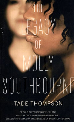 Item #69665 The Legacy of Molly Southbourne: Molly Southbourne Trilogy Book 3. Tade Thompson