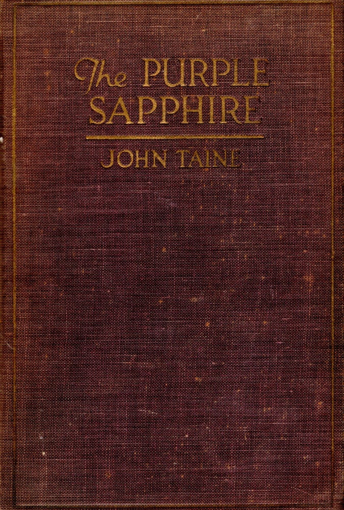 Item #69669 The Purple Sapphire. John Taine.