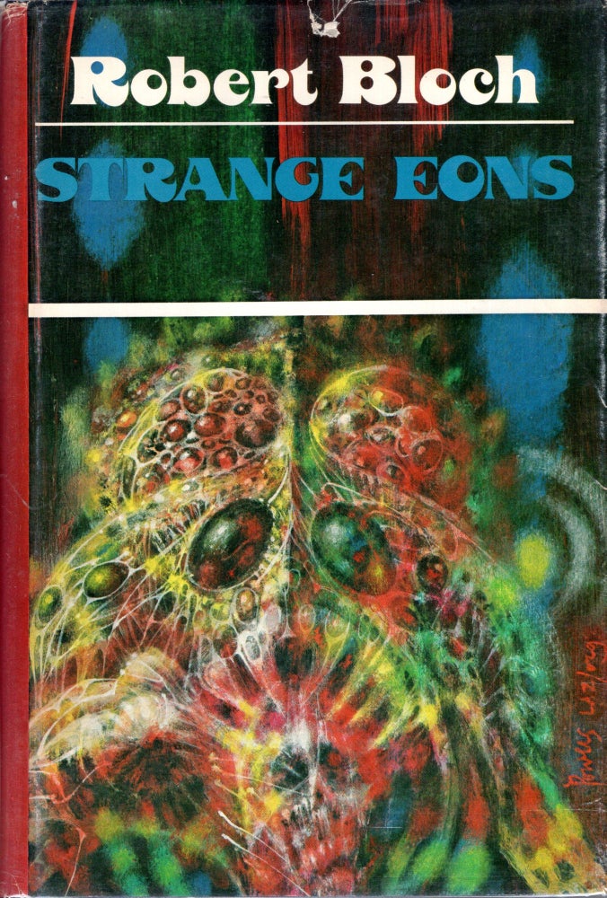 Item #69699 Strange Eons. Robert Bloch.