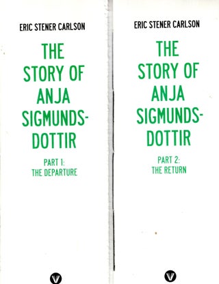 Item #69769 The Story of Anja Sigmundsdottir Parts One and Two: The Departure / The Return. Eric...