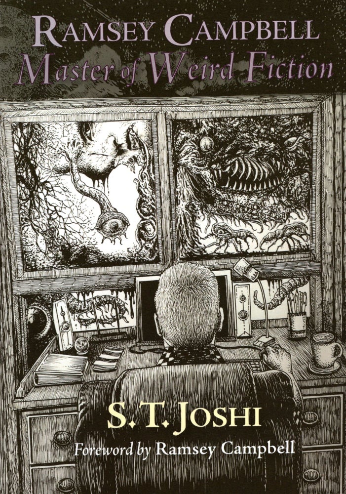 Item #69780 Ramsey Campbell: Master of Weird Fiction. S. T. Joshi.