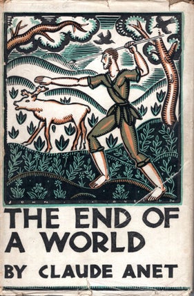 Item #69799 The End of a World. Claude Anet